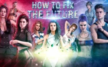 How to Fix the Future v0.3.1 Game Walkthrough Download Last Version